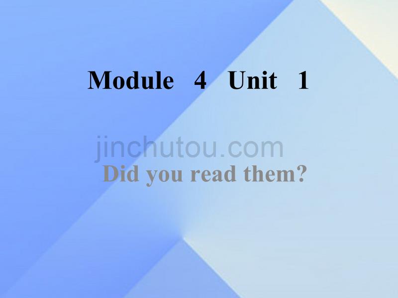 2016春五年级英语下册 module 4 unit 1《did you read them》课件2 外研版（一起）_第2页
