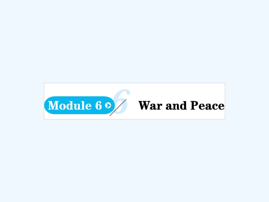 高中英语 unit 6 war and peace period 1 外研版选修6_第1页