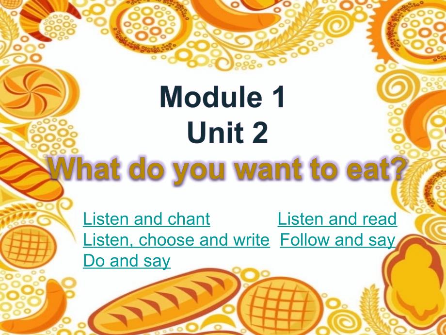 2016春六年级英语下册 module 1 unit 2《what do you want to eat》课件5 外研版（三起）_第1页