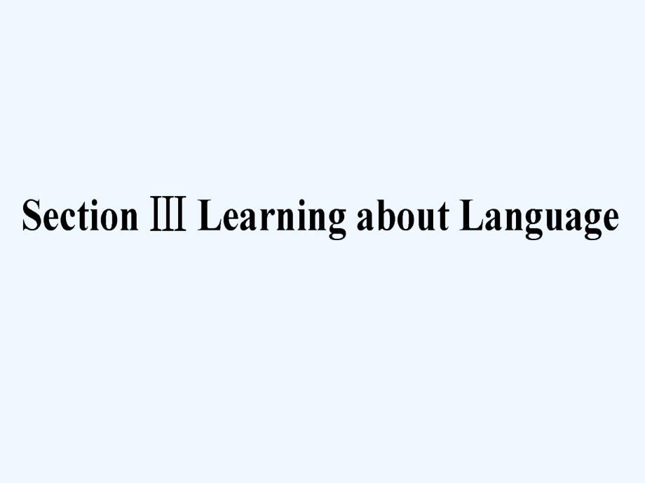 2017-2018学年高中英语 unit 2 healthy eating section ⅲ learning about language 新人教版必修3_第1页