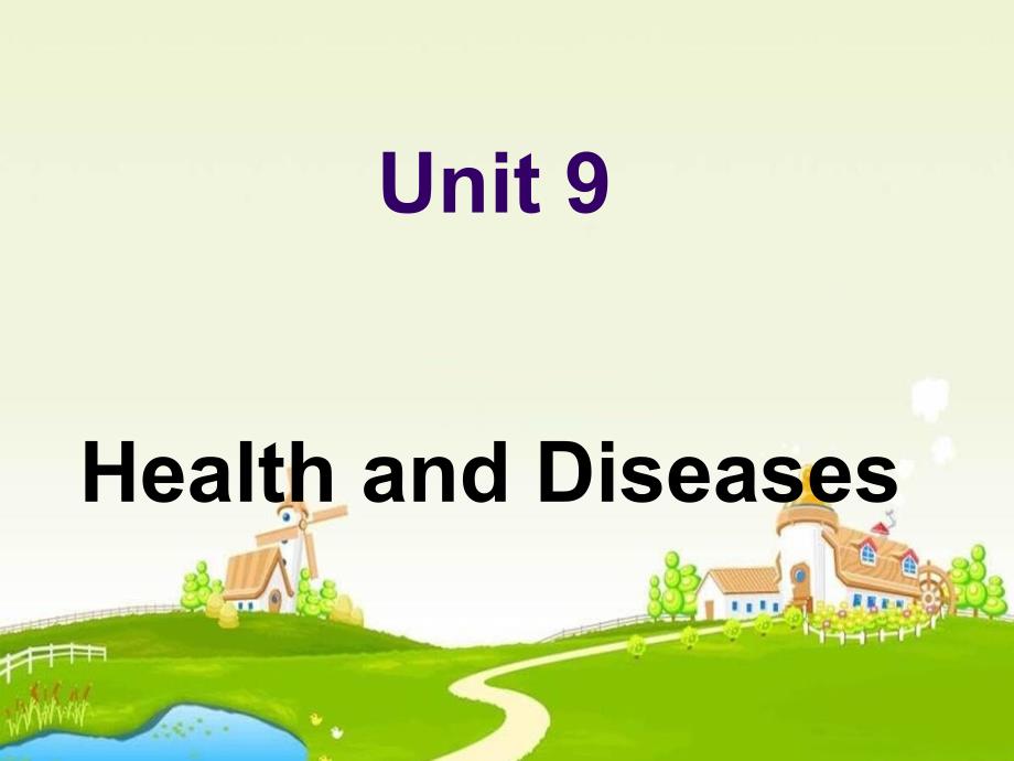 语文版中职英语(拓展模块)Unit-9《Health-and-Diseases》_第1页