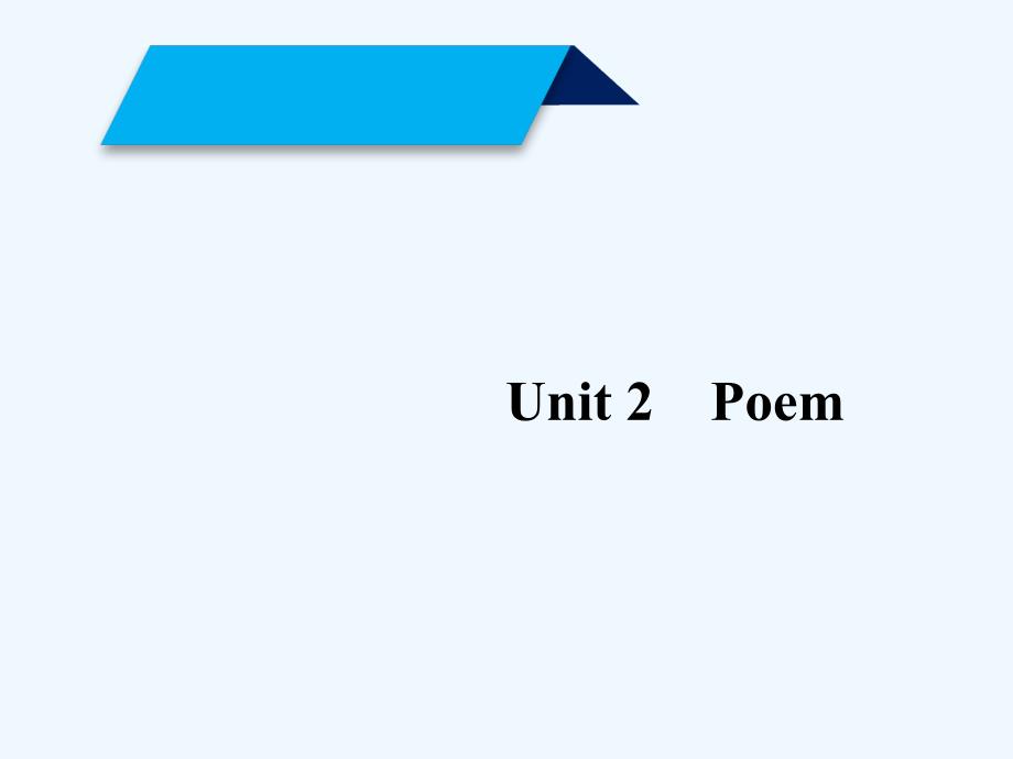 2017-2018学年高中英语 unit 2 poem 新人教版选修6_第2页