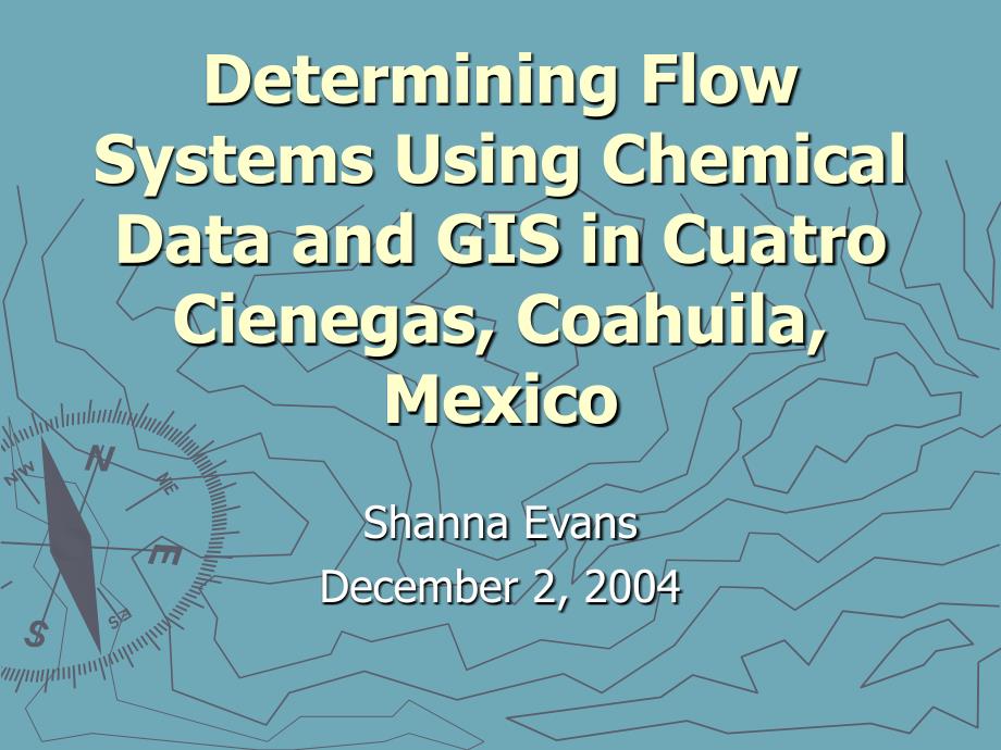 Determining Flow Systems Using Chemical Data and GIS：使用化学数据和GIS确定流动系统_第1页