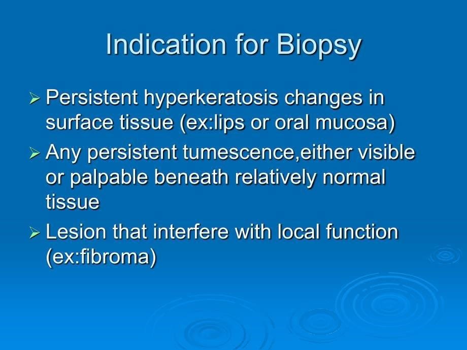 Principles of Tissue Biopsy in Oral and Maxillofacial 口腔颌面部组织活检的基本原理_第5页