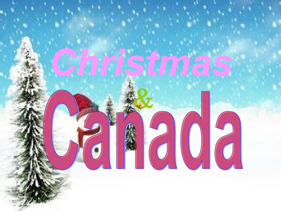 加拿大国际圣诞日(有歌曲)教材_第1页