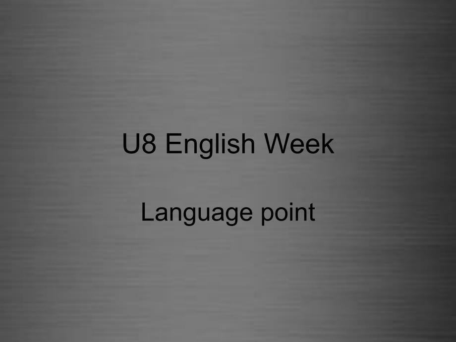 八年级英语上册 Unit 8 English week Reading 2课件_第1页