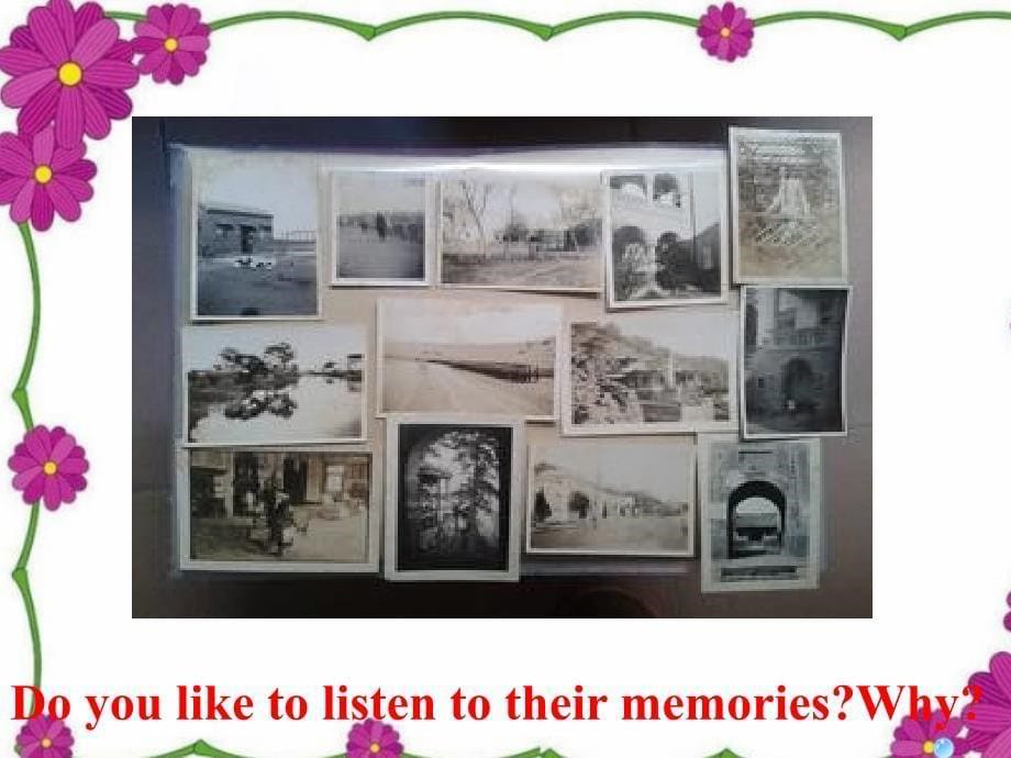 北师大版八年级英语下册课件：Unit 5 Memories Lesson 14 Grandpa’s Memories(1)_第5页