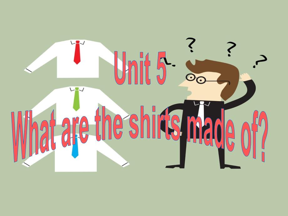 新目标九年级unit5whataretheshirtsmadeofsa(3a-3c)_第1页