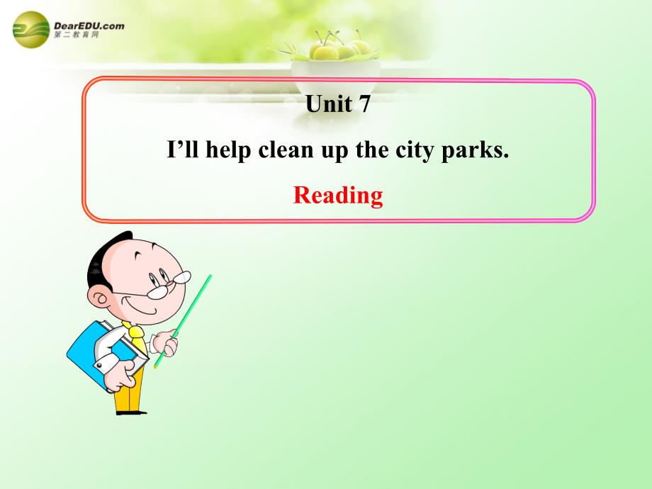 八年级英语下册 Unit 7 I’ll help clean up the city parks city parks Reading教学课件 鲁教版_第1页