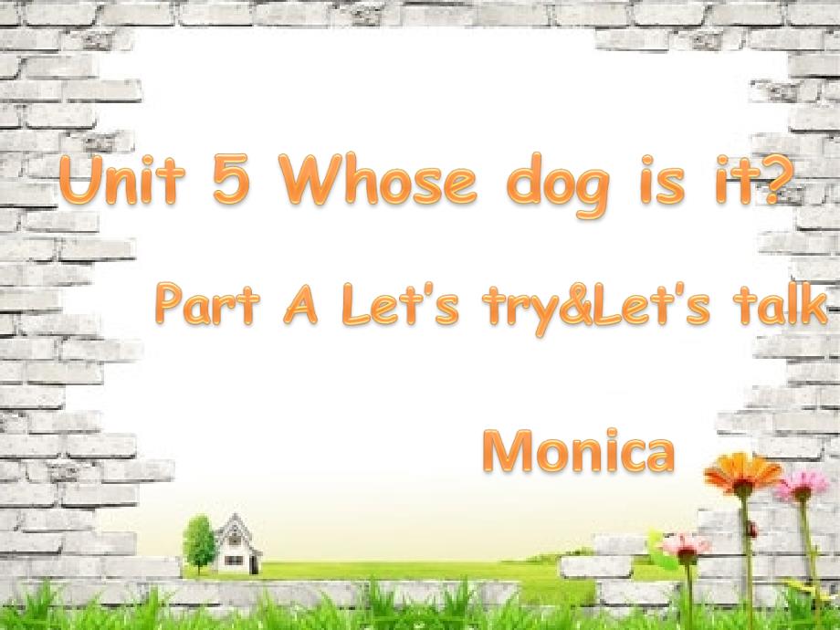 unit5-whose-dog-is-it-A-let's-talk_第1页