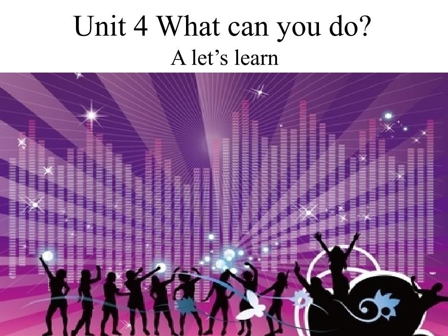 unit-4-what-can-you-do-part-A-let's-learn_第1页