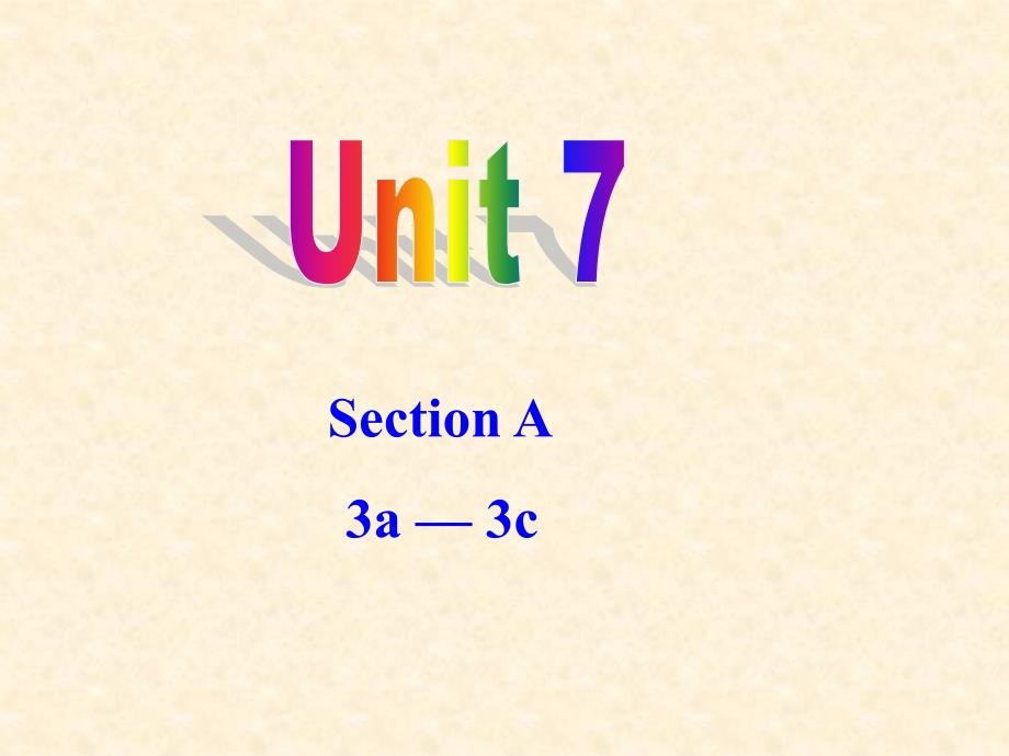 九年级英语unit7sectiona3a3c_第1页