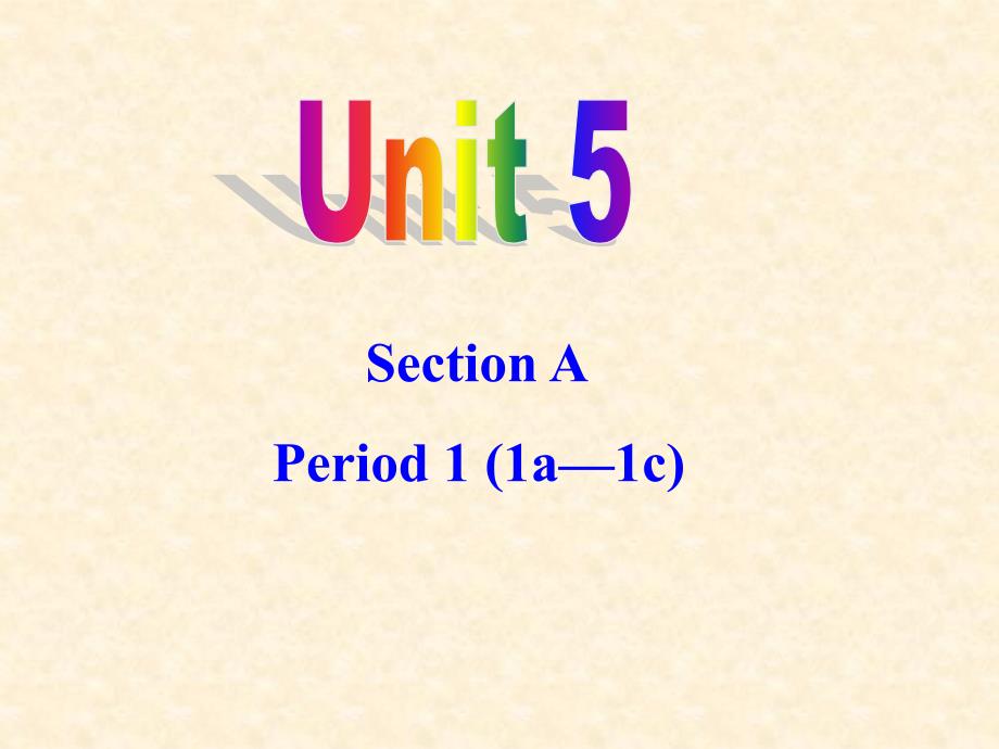 九年级英语unit5-Section-A-1a-1c课件_第1页