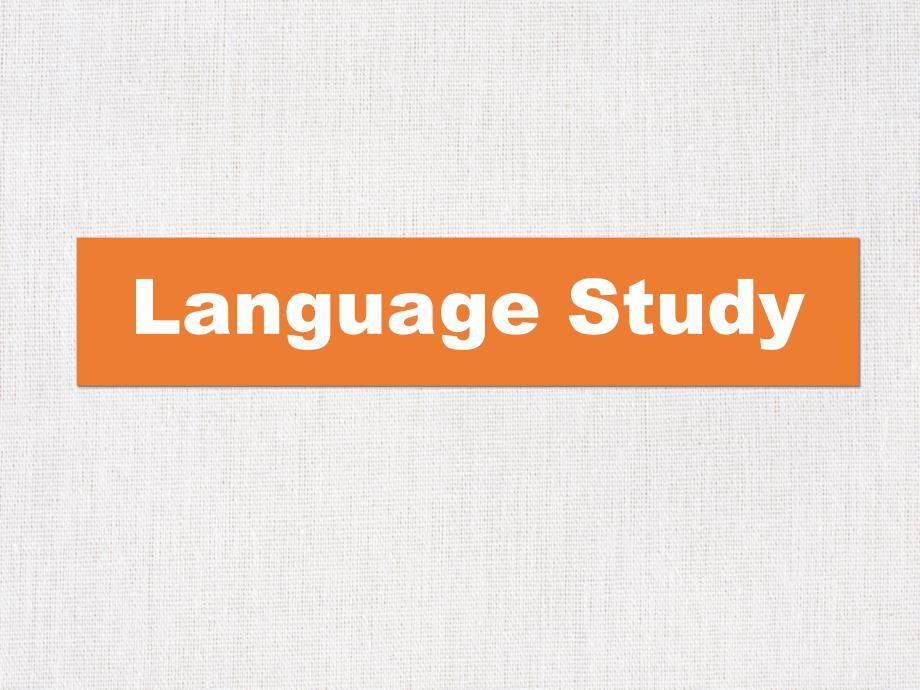 第一中学高一英语优质课件精选——《language study》_第3页