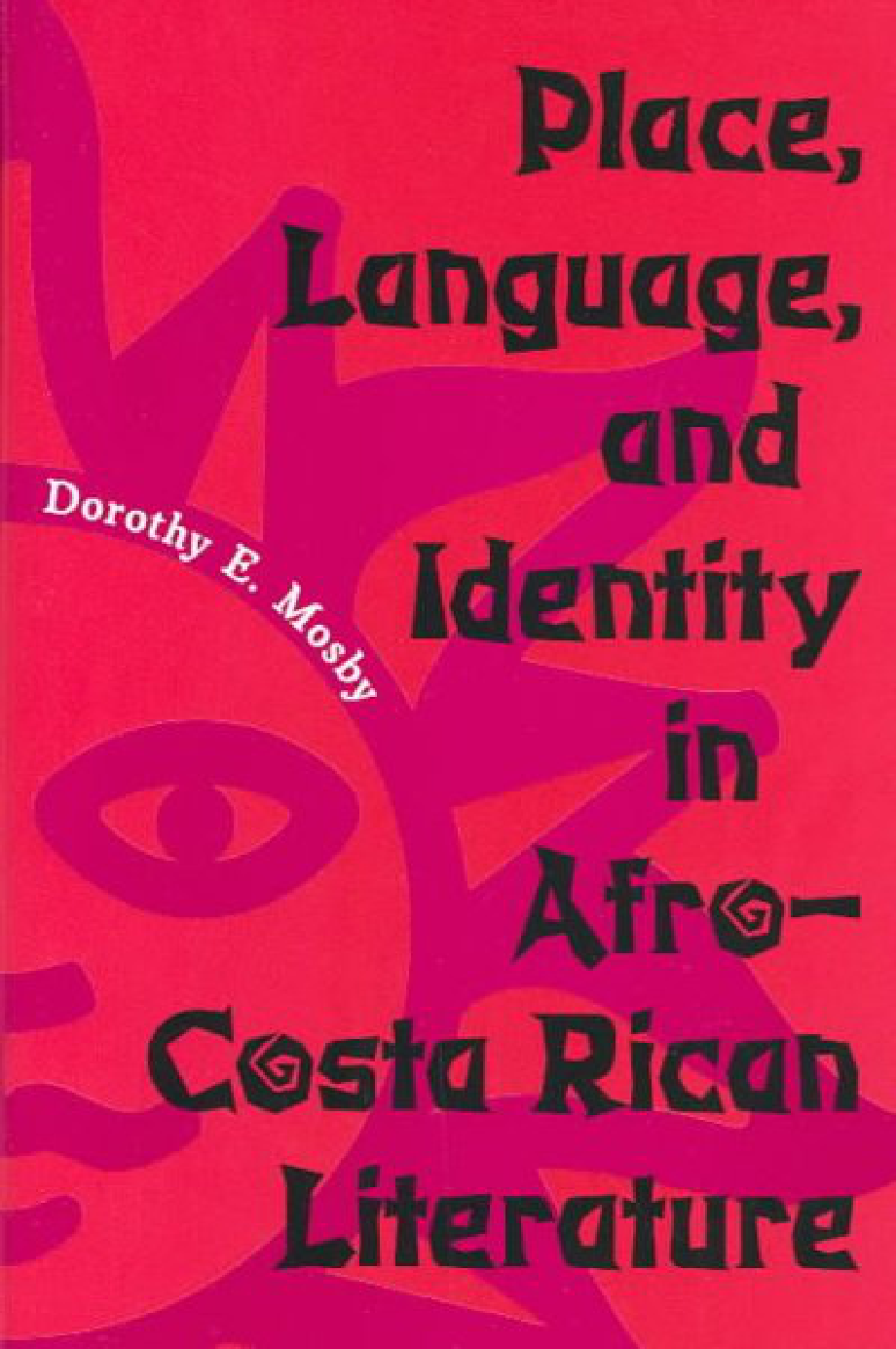 Place, Language and Identity in Afro-Costa Rican Literature 2003_第1页