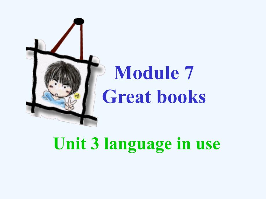 module 7 unit 3 language in use_第1页