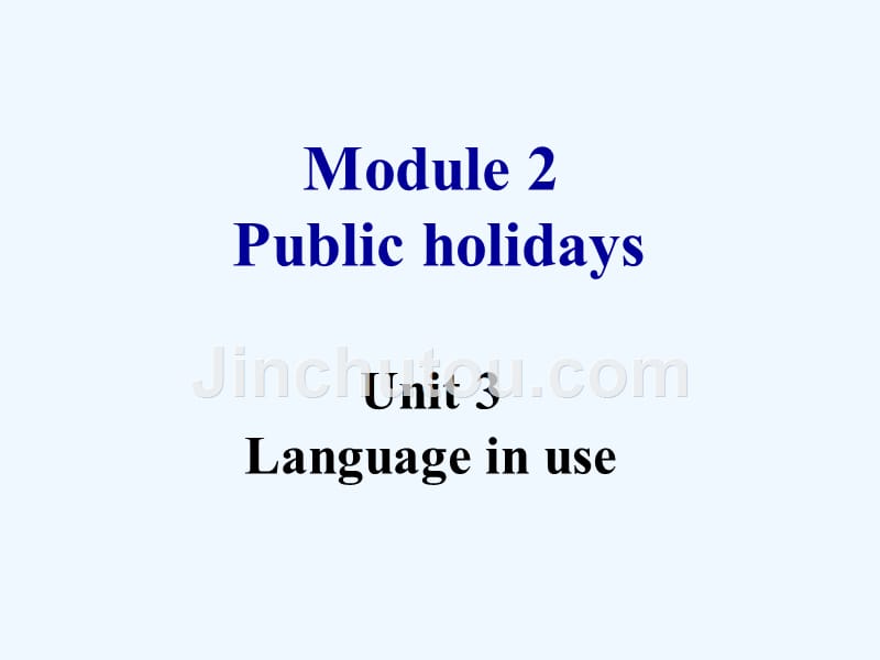 module 2 unit 3 language in use_第1页