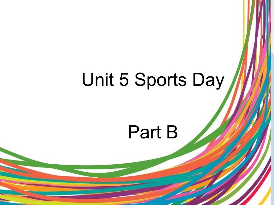 2016春五年级英语下册 Unit 5《Sports Day》（Part B）课件2 （新版）闽教版_第1页
