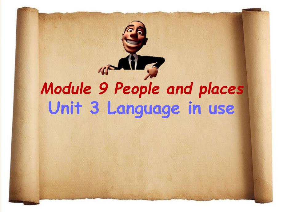 2017-2018学年七年级英语上册 Module 9 People and places Unit 3 Language in use教学课件 （新版）外研版_第1页