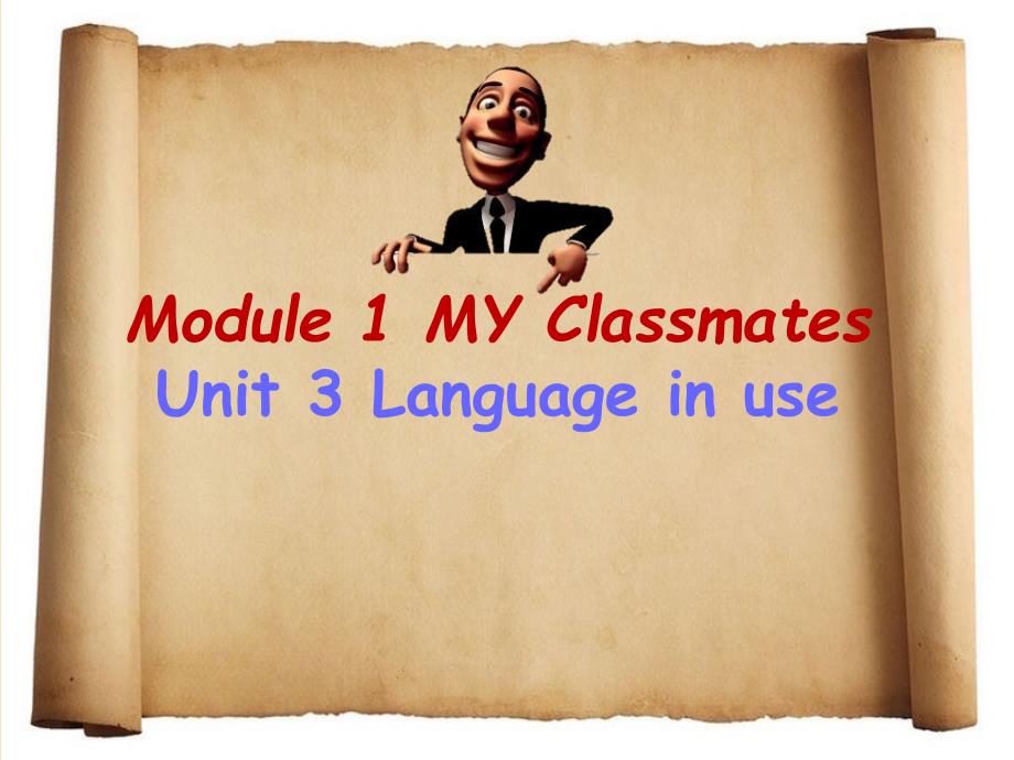 2017-2018学年七年级英语上册 Module 1 My classmates Unit 3 Language in use教学课件 （新版）外研版_第1页