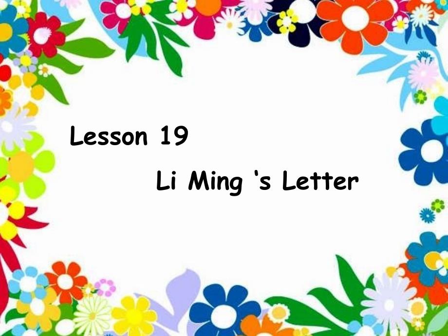 五年级英语上册 Lesson 19 Li Ming’s Letter课件2 冀教版（一起）_第1页