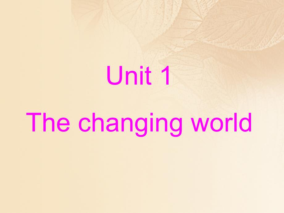 九年级英语上册 Unit 1 The Changing World Topic 1 Our country has developed rapidly Section C课件1 （新版）仁爱版_第1页