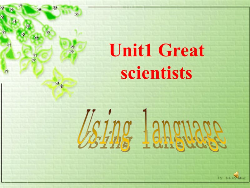 内蒙古赤峰二中人教高中英语复习必修五课件：unit1 Great Scientists——Using language .pptx_第1页