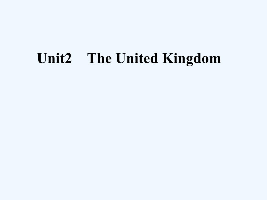 人教高中英语必修五课件：Unit2 The United Kingdom .ppt_第1页