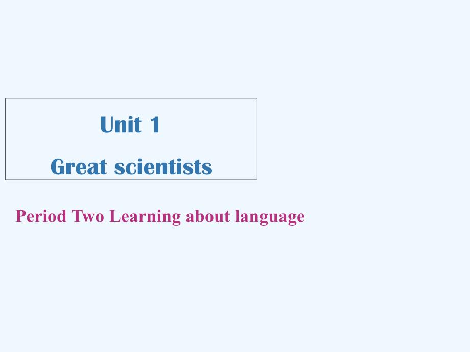 高中英语人教（通用）必修五同课异构教学课件：Unit 1 Period Two Learning about Language .ppt_第1页