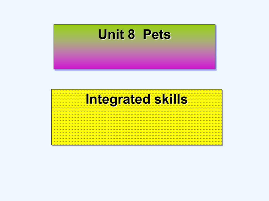 牛津译林版英语七下Unit 8《Pets》（Integrated skills）ppt课件.ppt_第2页