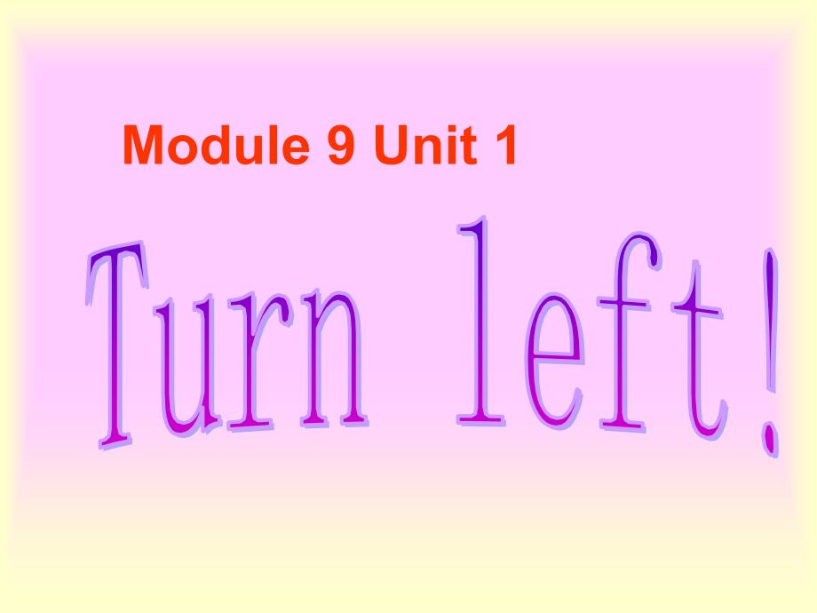 二年级英语下册Module9Unit1Turnleft课件6外研版（一起）.ppt_第1页