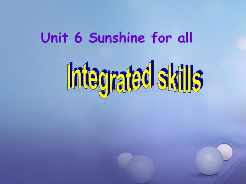 江苏省镇江市润州区八年级英语下册 Unit 6 Sunshine for all Integrated skills课件 （新版）牛津版_第1页