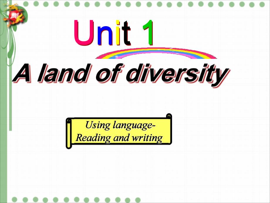 广东省高二英语课件：选修八Unit1 A land of diversity reading and writing.pptx_第1页