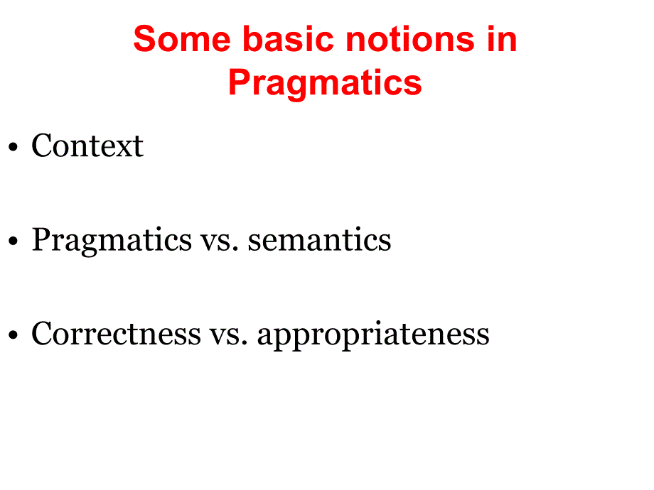 刘润清《新编语言学教程》Pragmatics教学课件_第4页