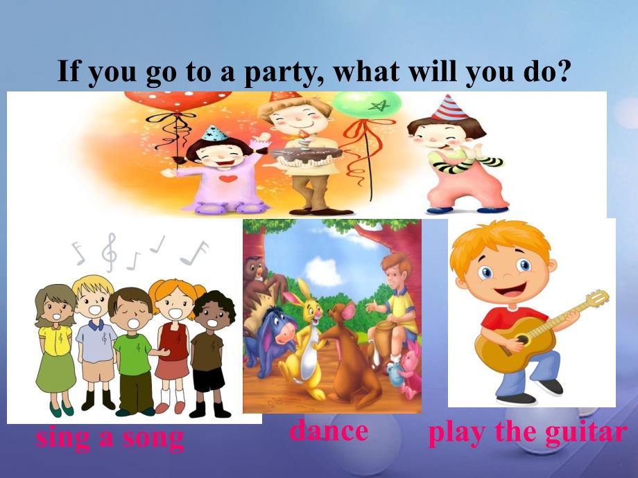 （成都专版）2017年秋八年级英语上册 Unit 10 If you go to the partyyou’ll have a great time Section A（Grammar Focus-3c）教学课件 （新版）人教新目标版_第3页