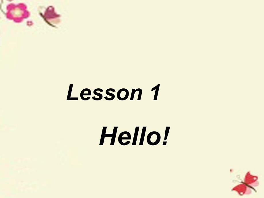 七年级英语上册 Unit 1 School and friends Lesson 1 Hello课件 （新版）冀教版_第2页