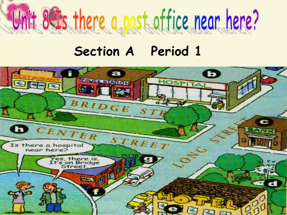 七年级英语下册 Unit 8 Is there a post office near here Section A（1a-2b）课件 （新版）人教新目标版_第1页