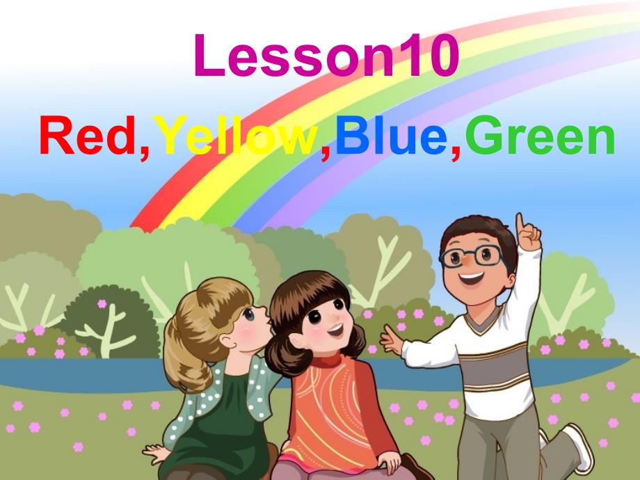 冀教版（三起）三年级上册英语《Lesson 10 Red, Yellow, Blue,Green》 (共25张PPT)_第1页
