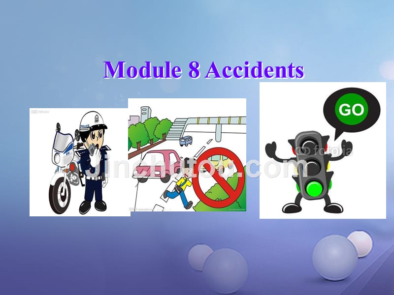 八年级英语上册 Module 8 Accidents Unit 1 While the car were changing to red, a car suddenly appeared课件2 （新版）外研版_第1页