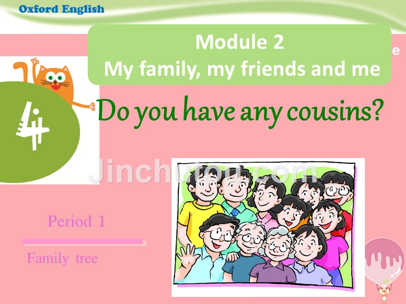 四年级英语上册 Unit 4 do you have any cousins（第1课时）课件1 牛津上海版_第1页