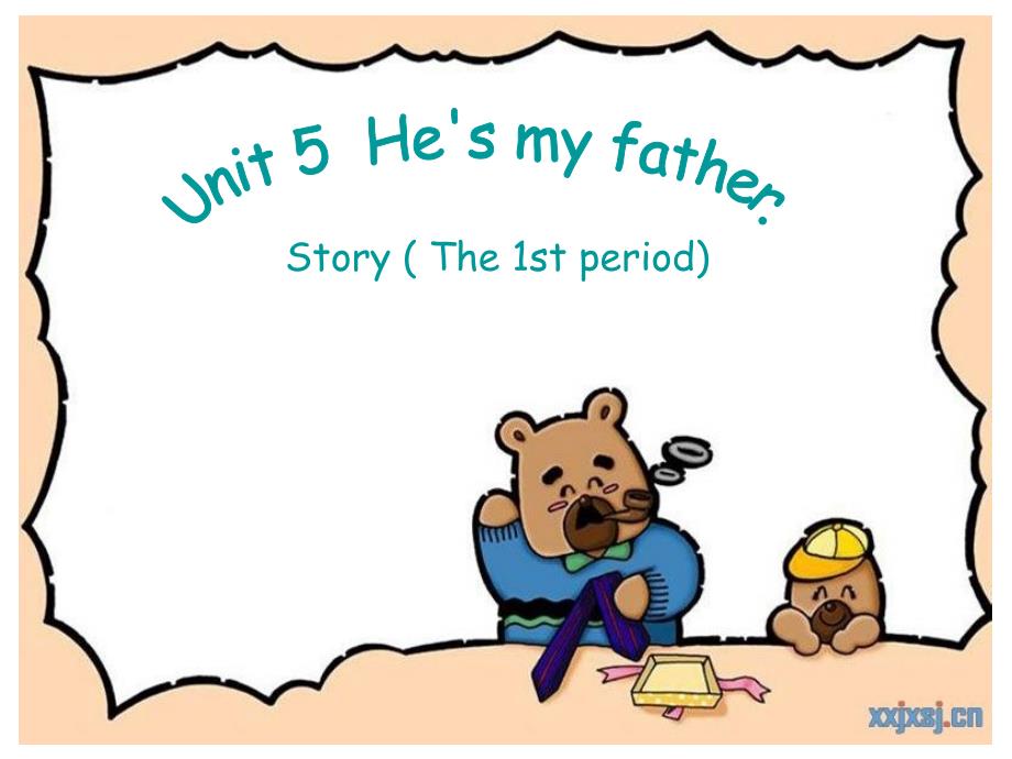 北师大【一起】小学英语二（上册）《Unit 5 He’s my father》PPT课件 (2)_第1页