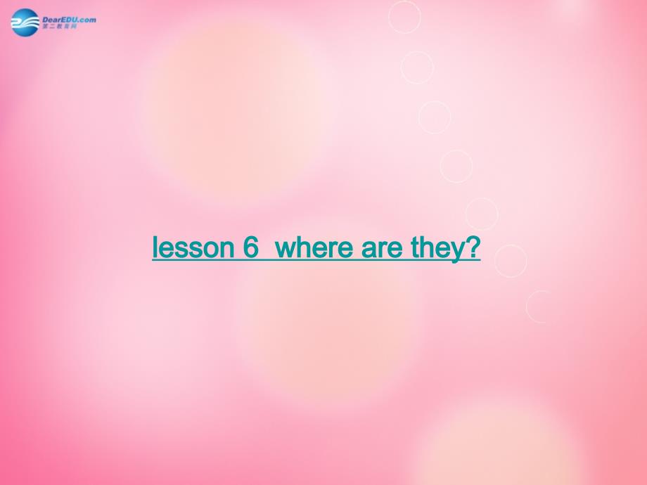 四年级英语（下册） Unit 1 lesson6 where are they课件 冀教版（三起）_第1页