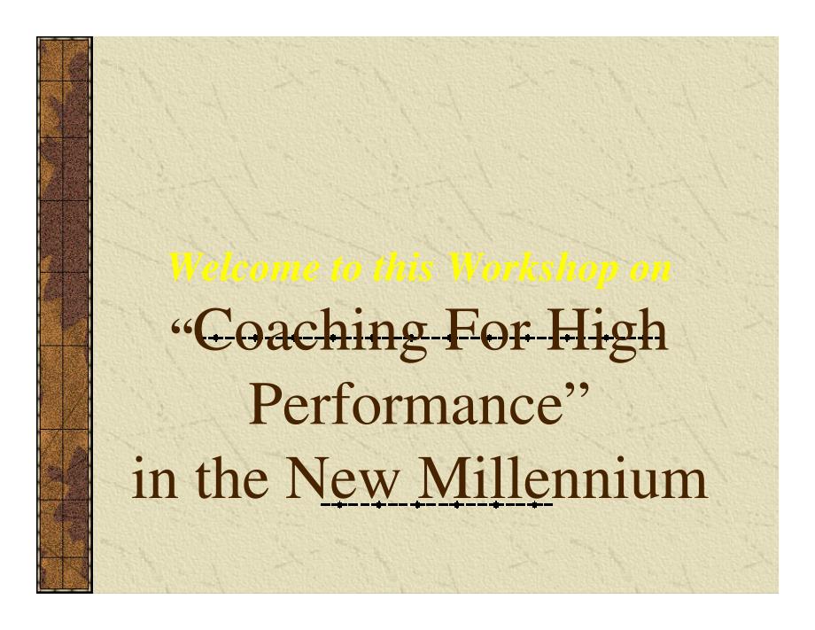 “Coaching For High Performance”in the New Millennium_第1页