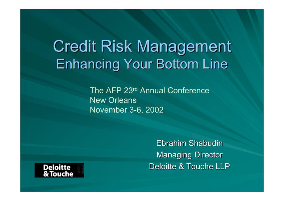 德勤：Credit Risk Management Enhancing Your Bottom Line_第1页