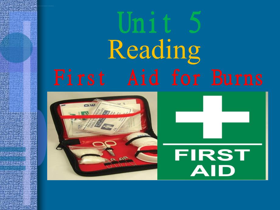 必修5unit5 first aid reading 优质课课件_第1页