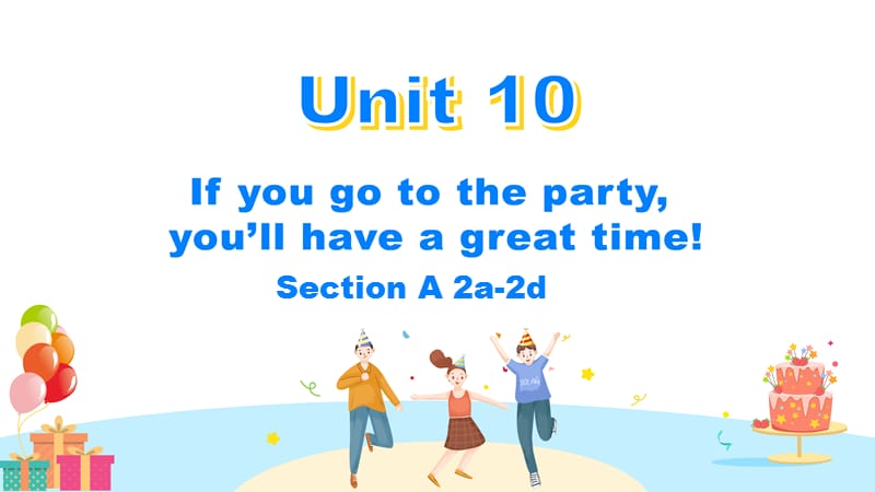 人教版八年级上册英语《Unit 10 Section A 2a-2d 》教学课件_第1页