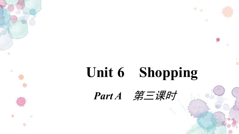 四年级英语下册Unit6ShoppingPɑrtA第三课时习题课件人教PEP版 修订_第1页