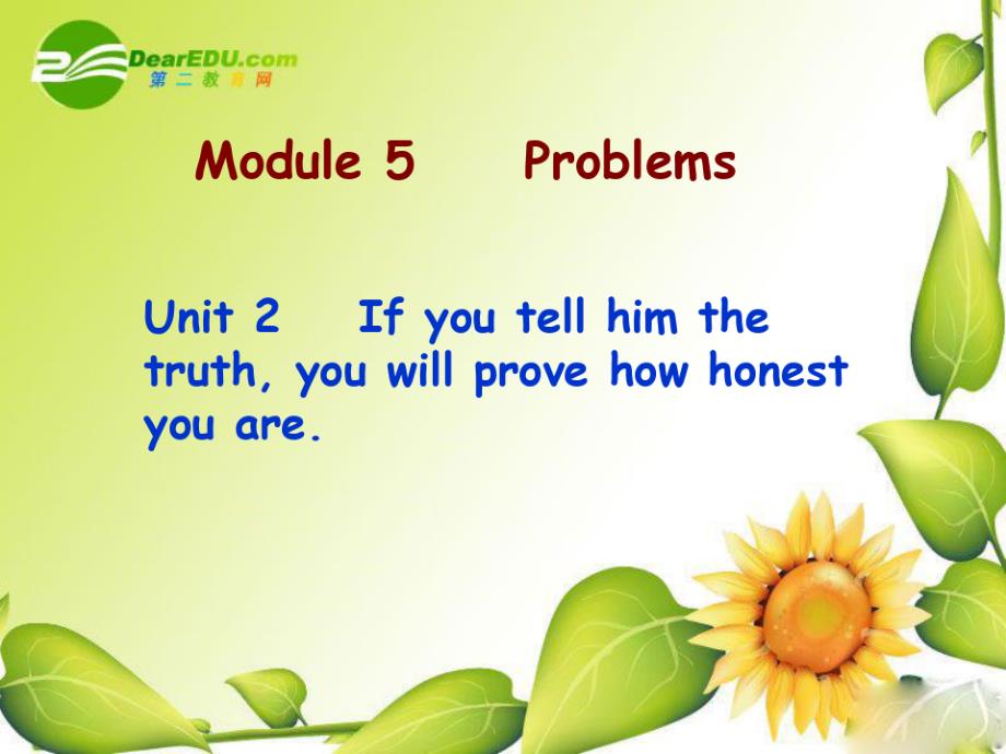 八年级英语下册：Module_5_Unit_2_If_you_tell_him_the_truth_you’ll_prove_how_honest_you_are课件外研版（新编写）_第1页