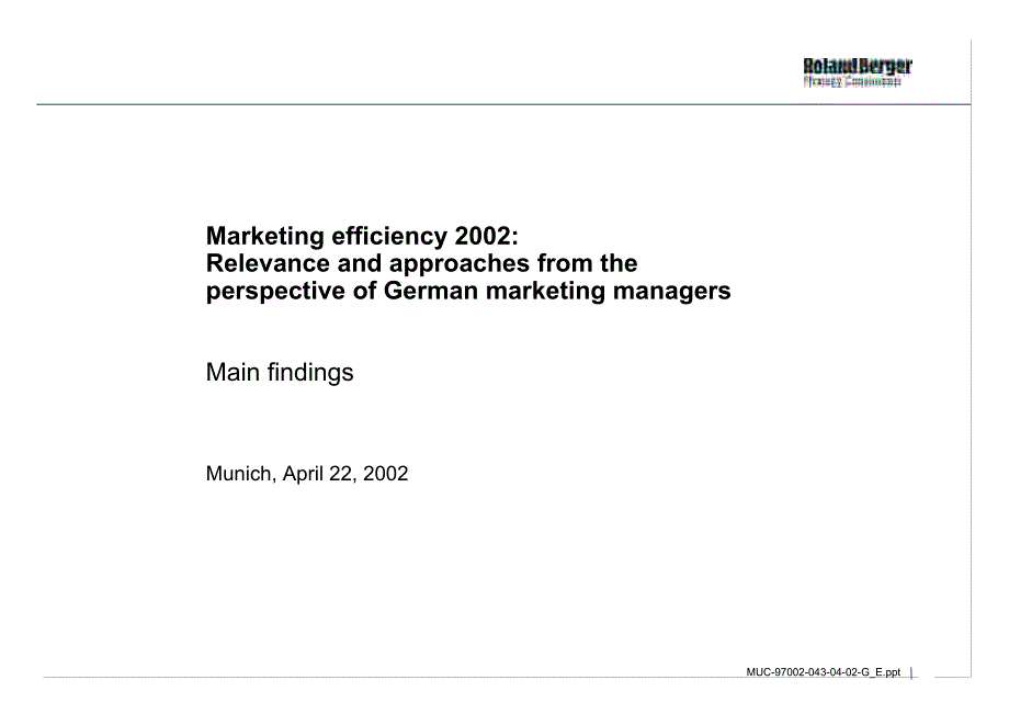 罗兰•贝格：Marketing efficiency 2002Relevance and approaches from the perspective of German marketing managers_第1页