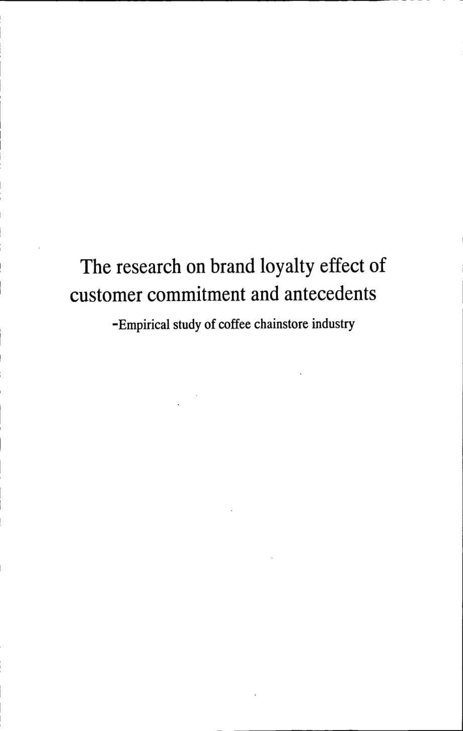 顾客承诺构成维度丶驱动因素及对品牌忠诚的影响研究——来自咖啡连锁店的实证分析_第1页